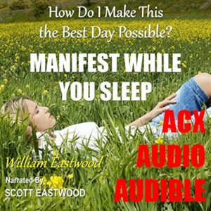 Manifest while you sleep